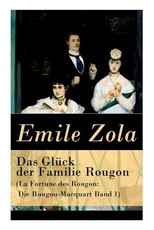 Das GlÃ¼ck der Familie Rougon (La Fortune des Rougon