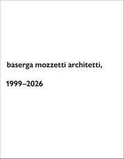 baserga mozzetti architetti, 1999-2026