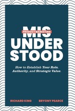 Product Marketing Misunderstood
