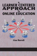 A Learner Centered Approach to Online Education (Hc)