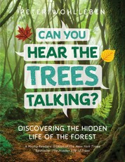 Can You Hear the Trees Talking?