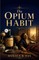 The Opium Habit