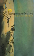 Pasislėpusios saulės šviesoj