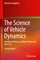 The Science of Vehicle Dynamics