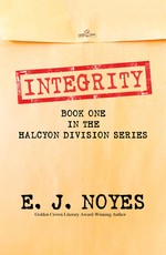 Integrity: Book One in the Halcyon Division Series