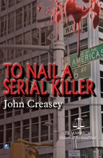 To Nail A Serial Killer