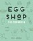Egg Shop