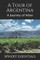 A Tour of Argentina