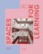 Spaces for Learning