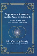 Superconsciousness and the Ways to Achieve It