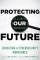 Protecting Our Future, Volume 1