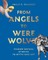 From Angels to Werewolves