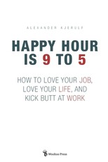 Happy Hour is 9 to 5