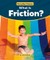 What Is Friction?