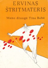 Mano draugė Tina Babė