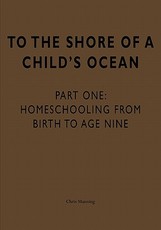 To the Shore of a Child's Ocean