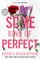 Ritchie, K: Some Kind of Perfect