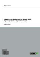 Learning EFL by Bengali speaking learners: Major linguistic problems and possible solutions