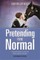 Pretending to be Normal