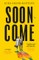 Soon Come