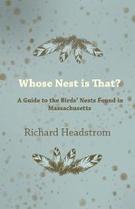 Whose Nest Is That? - A Guide to the Birds' Nests Found in Massachusetts