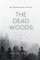 The Dead Woods