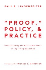 Proof, Policy, and Practice