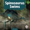 Spinosaurus Swims
