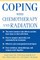 Coping with Chemotherapy and Radiation Therapy