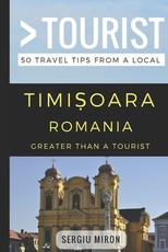 Greater Than a Tourist- Timisoara Romania