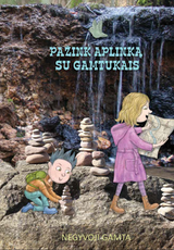 Pažink aplinką su gamtukais. Negyvoji gamta