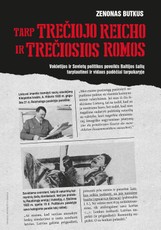 Tarp Trečiojo Reicho ir Trečiosios Romos