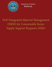 Department of Defense Manual - DoD Integrated Materiel Management (IMM) for Consumable Items
