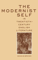 The Modernist Self in Twentieth-Century English Literature