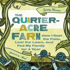 The Quarter-Acre Farm