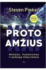 PROTO AMŽIUS. Mokslas, humanizmas ir pažanga mūsų laikais