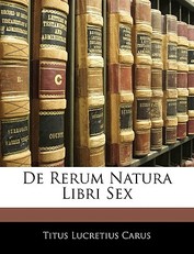 de Rerum Natura Libri Sex
