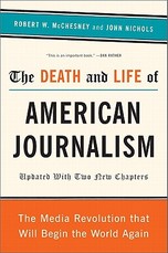The Death and Life of American Journalism