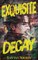 Exquisite Decay