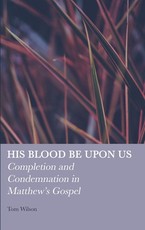 His Blood be Upon Us