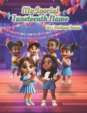 My Special Juneteenth Name