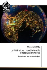 La littÃÂ©rature mondiale et la littÃÂ©rature minorÃÂ©e