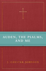 Auden, the Psalms, and Me