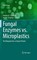 Fungal Enzymes vs. Microplastics