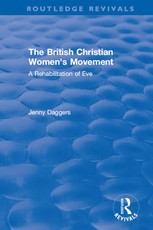 Daggers, J: Routledge Revivals: The British Christian Women'