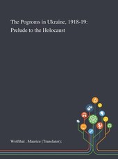 The Pogroms in Ukraine, 1918-19