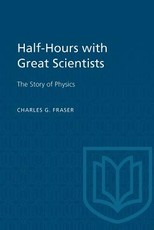 Half-Hours with Great Scientists