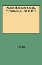 Annals of Augusta County, Virginia, from 1726 to 1871