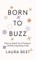 Born to Buzz