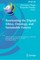 Reorienting the Digital: Ethics, Ontology, and Sustainable Futures